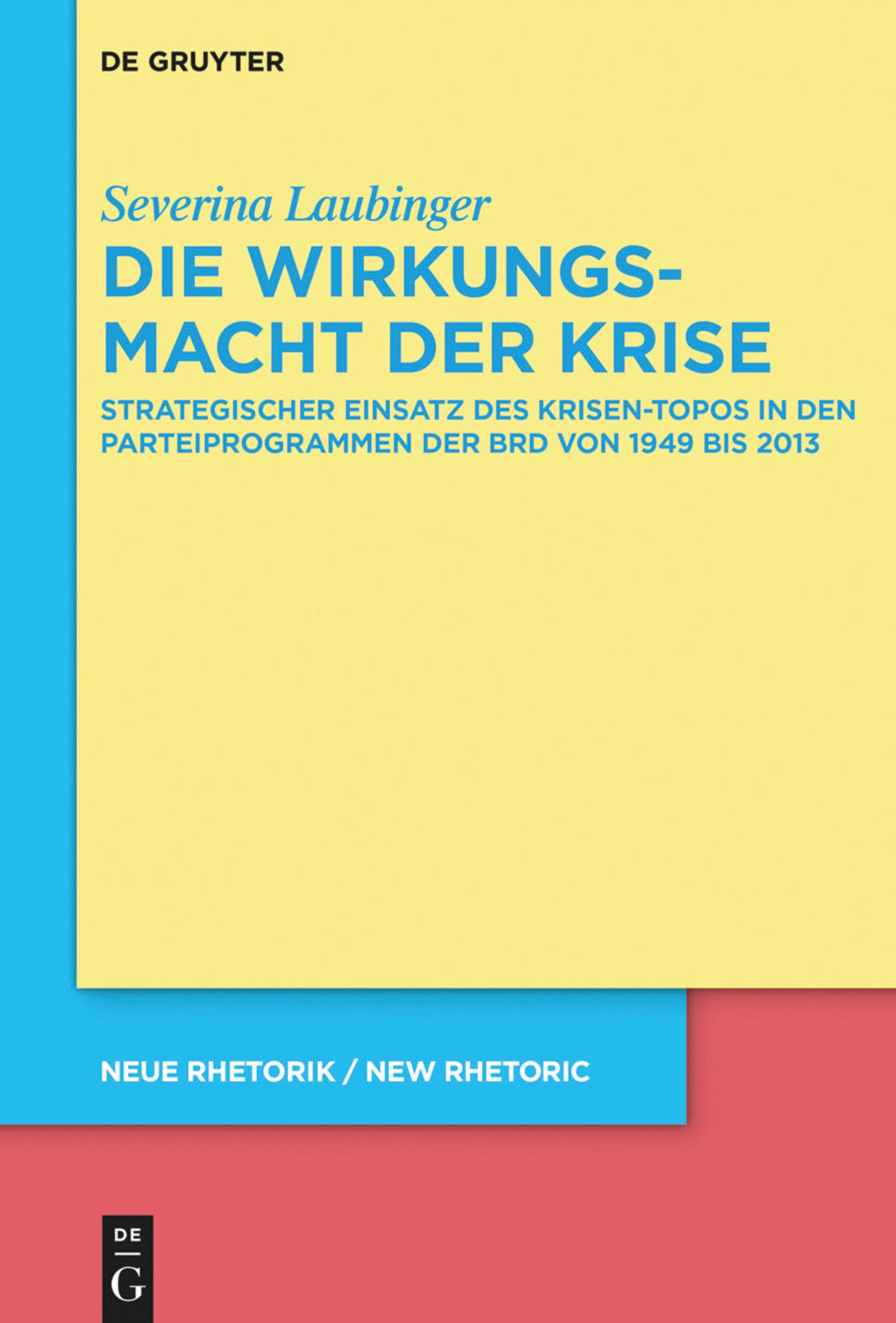Die Wirkungsmacht der Krise